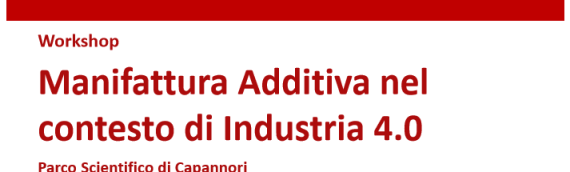 Workshop “Manifattura Additiva nel contesto di Industria 4.0”