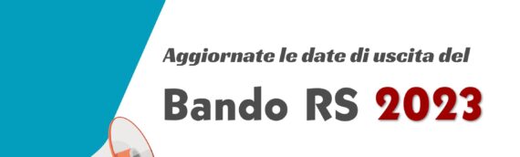 Bando RS2023 – Tra fine Ottobre e metà Novembre l’uscita ufficiale
